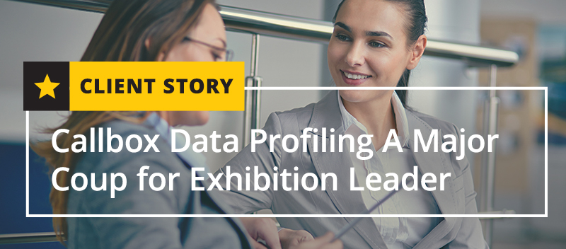 Callbox Data Profiling A Major Coup for Exhibition Leader