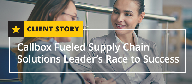 Callbox Fueled Supply Chain Solutions Leader’s Race to Success