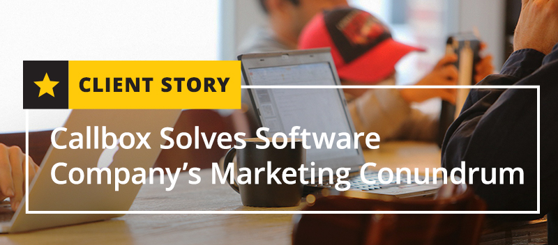 Callbox Solves Software Company’s Marketing Conundrum