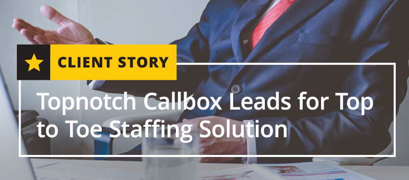 CS_OTH_Topnotch-Callbox-Leads-for-Top-to-Toe-Staffing-Solution