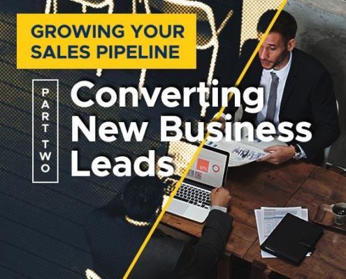 Growing-Your-Sales-Pipeline--Part-2---Converting-New-Business-Leads