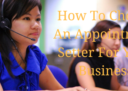 How To Choose An Appointment Setter For Your Business