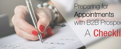 Preparing for Appointments with B2B Prospects- A Checklist