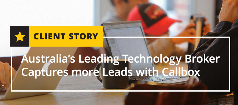 Australia's Leading Technology Broker Captures more Leads with Callbox