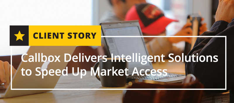 Callbox Delivers Intelligent Solutions to Speed Up Market Access