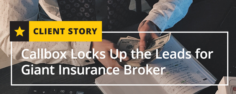 Callbox Locks Up the Leads for Giant Insurance Broker
