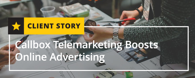 Callbox Telemarketing Boosts Online Advertising