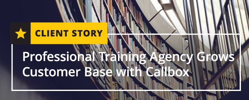 Professional Training Agency Grows Customer Base with Callbox