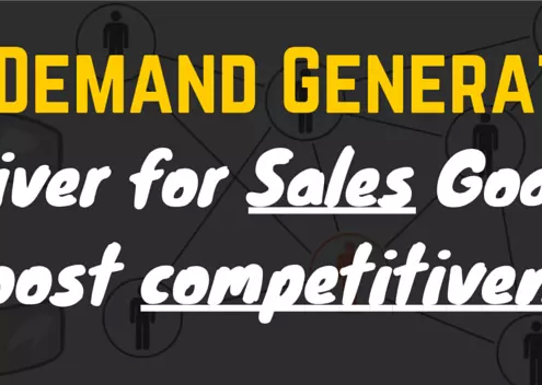 Using B2B Demand Generation as a Driver for Sales Goals and Boost Competitiveness