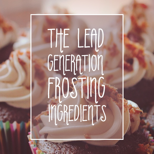 The Lead Generation Frosting Ingredients