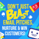 Don't Just Blast Cold Email Pitches, Nurture and Win Customers