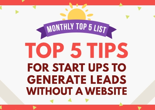 Monthly Top 5 List: Startups Tips in Generating Leads without a Website