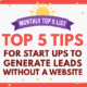 Monthly Top 5 List: Startups Tips in Generating Leads without a Website