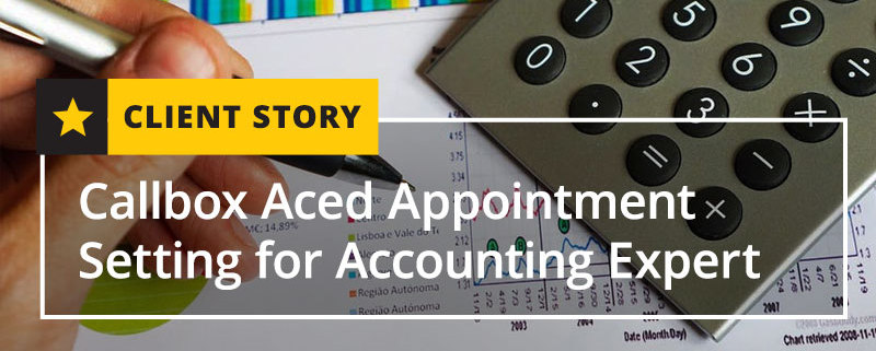 Callbox Aced Appointment Setting for Accounting Expert