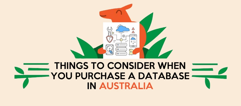 Things to Consider when you purchase a database in Australia