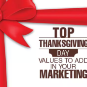 Top Thanksgiving Day Values to Add to Your Marketing