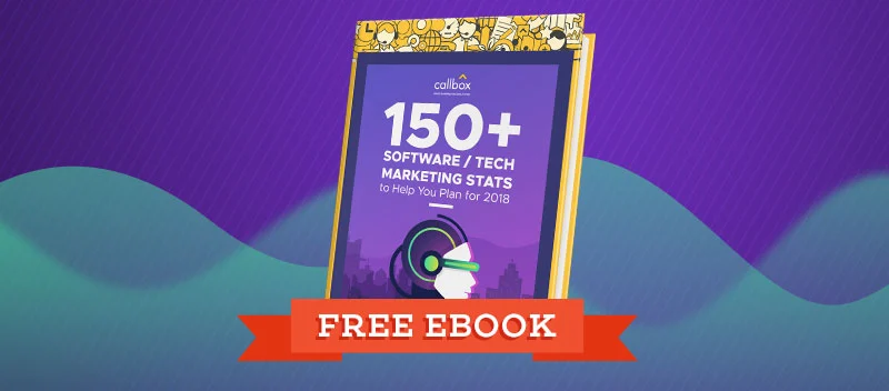 150+ B2B Tech Marketing Stats to Help You Plan for 2018 [Free eBook]