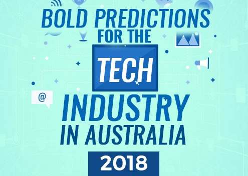 Bold Predictions for the Tech Industry in Australia 2018
