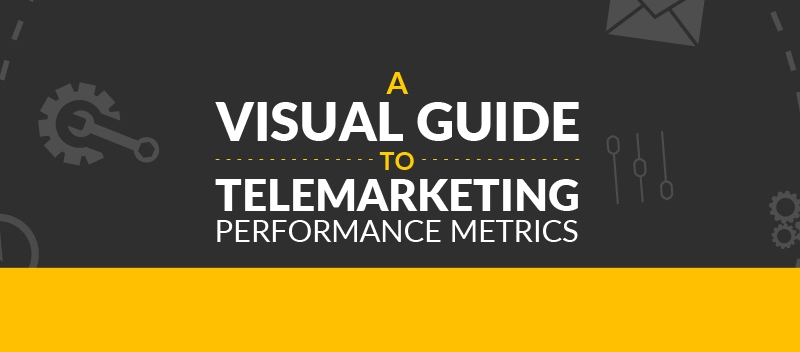 A Visual Guide to Telemarketing Performance Metrics [INFOGRAPHIC]