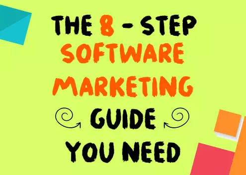 The 8-Step Software Marketing Guide You Need