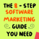 The 8-Step Software Marketing Guide You Need