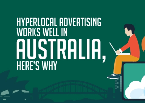 Hyperlocal Advertising Works Well in Australia, Here’s Why