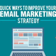 Quick Ways to Improve Your Email Marketing Strategy