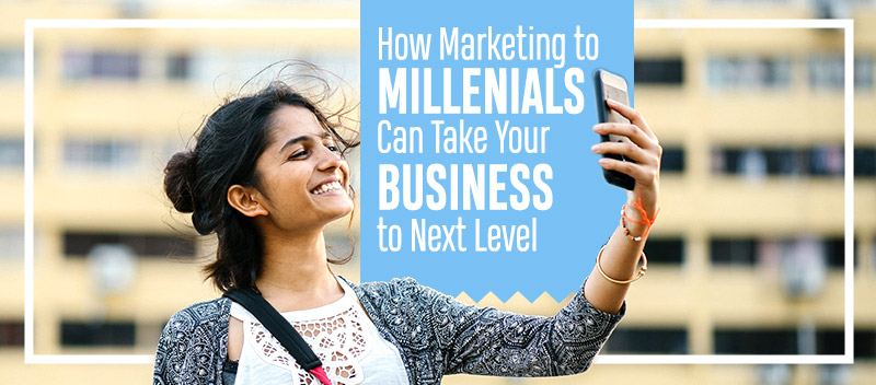 How Marketing To Millennials Can Take Your Business To Next Level