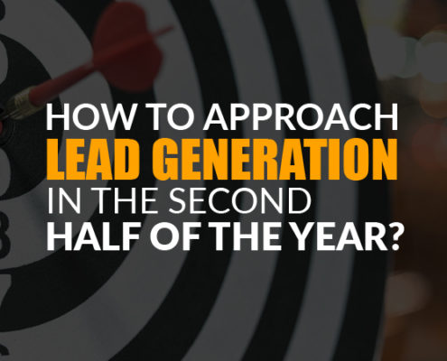 How to Approach Lead Generation in the Second Half of the Year