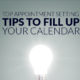 Top Appointment Setting Tips to Fill Up your Calendar