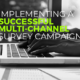 Implementing a Successful Multi-channel Survey Campaign