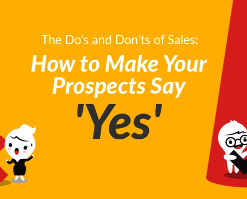 The Do's and Don'ts of Sales: How to Make Your Prospects Say 'Yes'