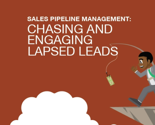 Sales Pipeline Management: Chasing and Engaging Lapsed Leads