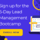 The 6-Day Lead Management Bootcamp (Free Email Course)