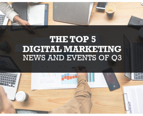 The Top 5 Digital Marketing News and Events of Q3 Blog Image