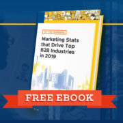 By-The-Numbers-Marketing-Stats-that-Drive-Top-B2B-Industries-in-2019