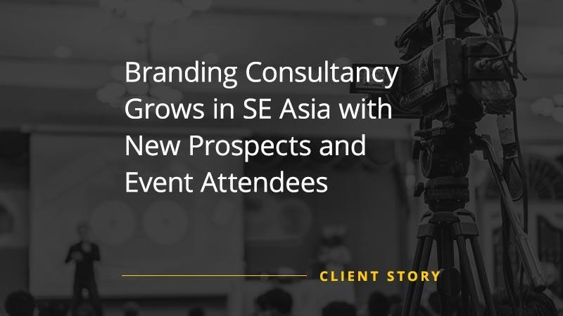 Branding-Consultancy-Grows-in-SE-Asia-with-New-Prospects-and-Event-Attendees (Featured Image)