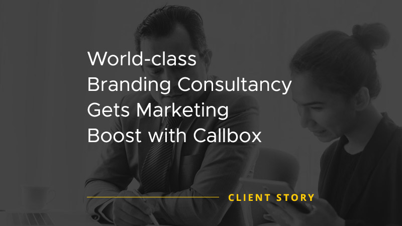 World-class Branding Consultancy gets Marketing Boost with Callbox [CASE STUDY]