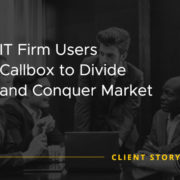 IT Firm Uses Callbox to Divide and Conquer Market [CASE STUDY]