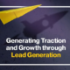 Generating-Traction-and-Growth-through-Lead-Generation