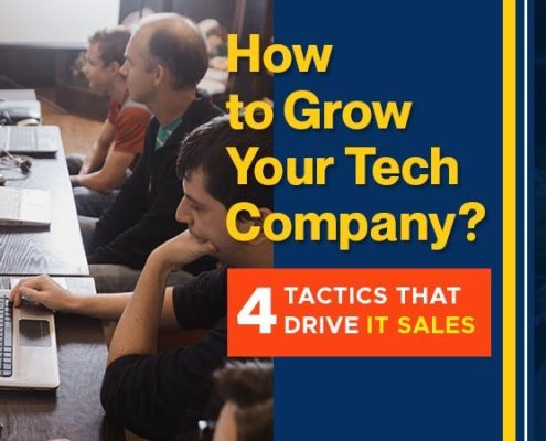 How-To-Grow-Your-Tech-Company-4-Tactics-that-Drive-IT-Sales