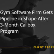 Gym-Software-Firm-Gets-Pipeline-in-Shape-After-3-Month-Callbox-Program