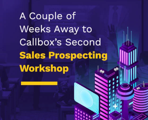 A Couple of Weeks Away to Callbox’s Second Sales Prospecting Workshop (Featured Image)