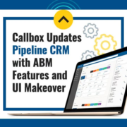 Callbox Updates Pipeline CRM with ABM Features and UI Makeover (Featured Image)