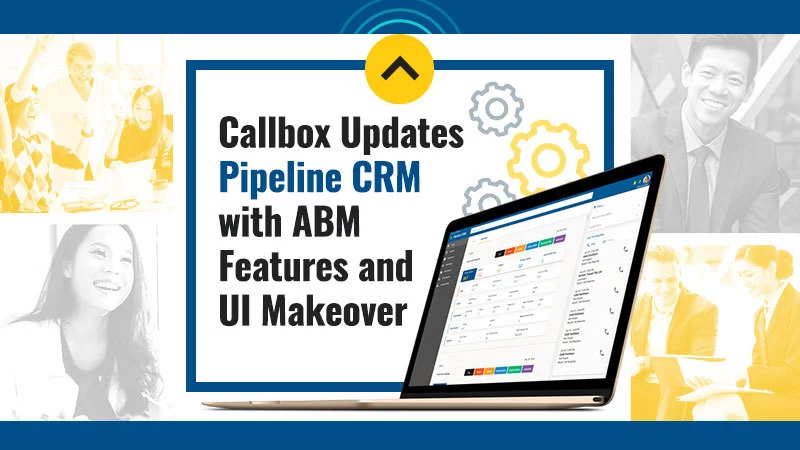 Callbox Updates Pipeline CRM with ABM Features and UI Makeover (Featured Image)