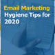 Email Marketing Hygiene Tips for 2020 (Featured Image)