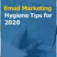 Email Marketing Hygiene Tips for 2020 (Featured Image)