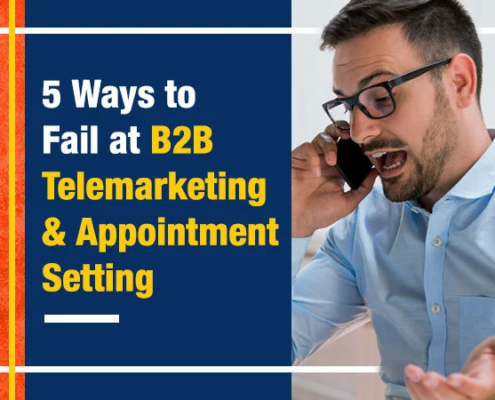 5 Ways to Fail at B2B Telemarketing and Appointment Setting (Featured Image)