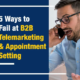 5 Ways to Fail at B2B Telemarketing and Appointment Setting (Featured Image)
