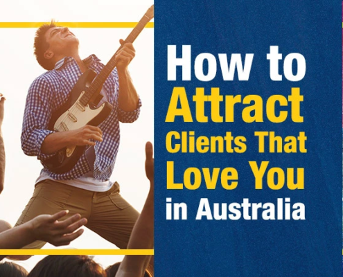 How to Attract Clients That Love You in Australia